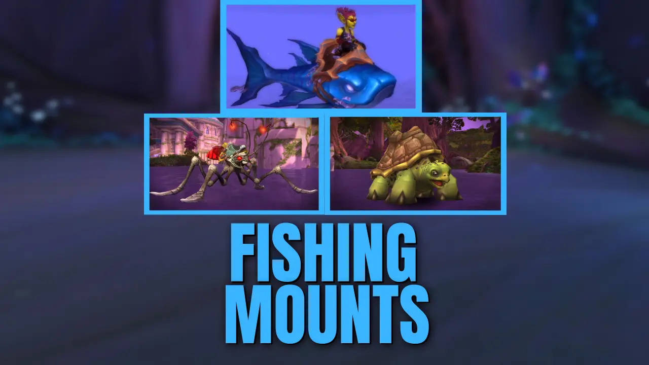 WoW Fishing Mount Guide Ultimate Mount Guide BattleShout