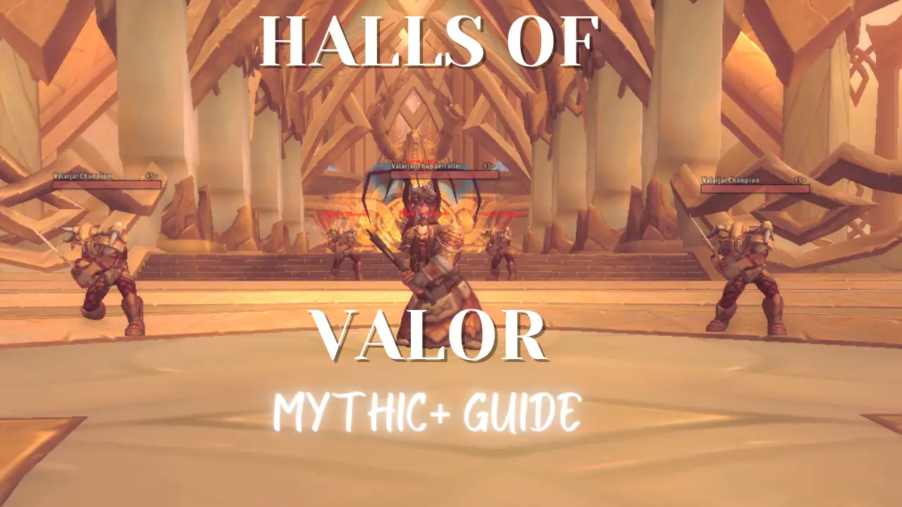 Halls of Valor Mythic+ Guide