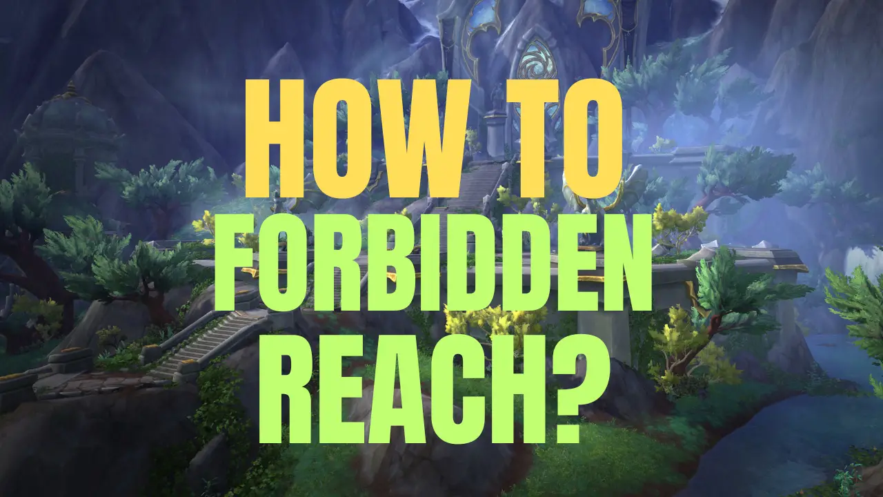 How to get to Forbidden Reach
