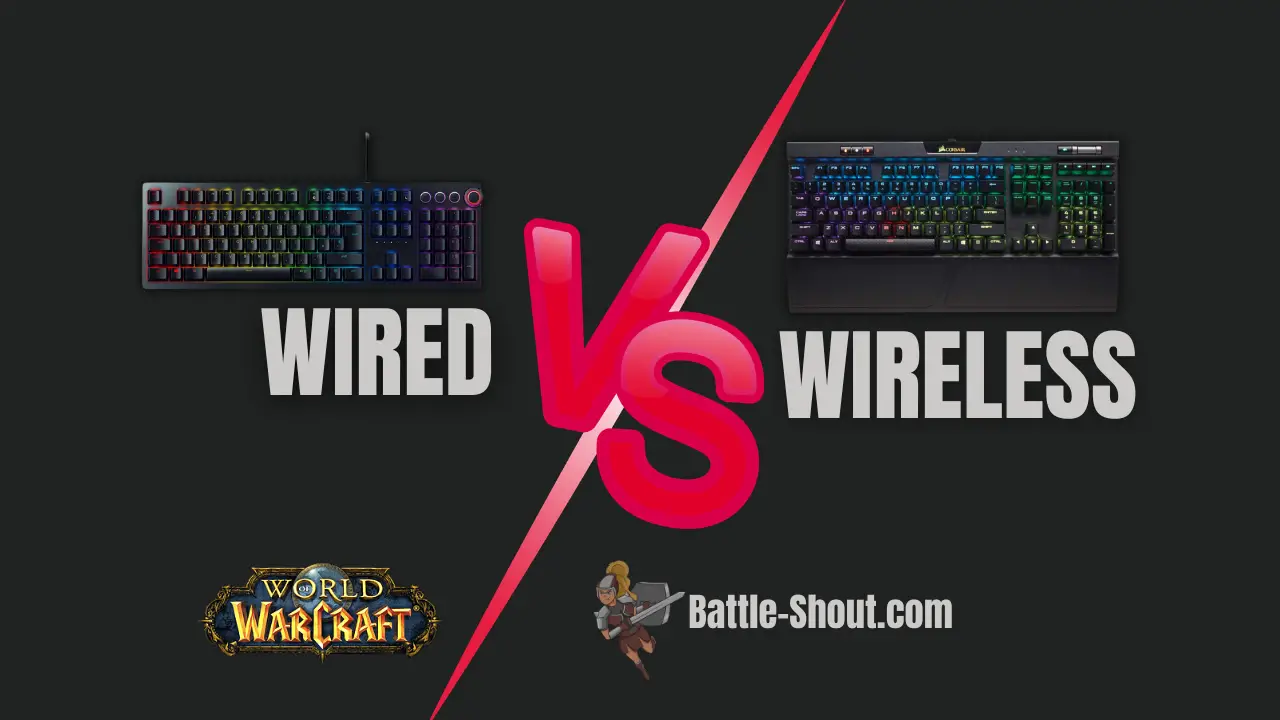 Wireless Vs Wired Gaming Keyboards For World Of Warcraft 2023