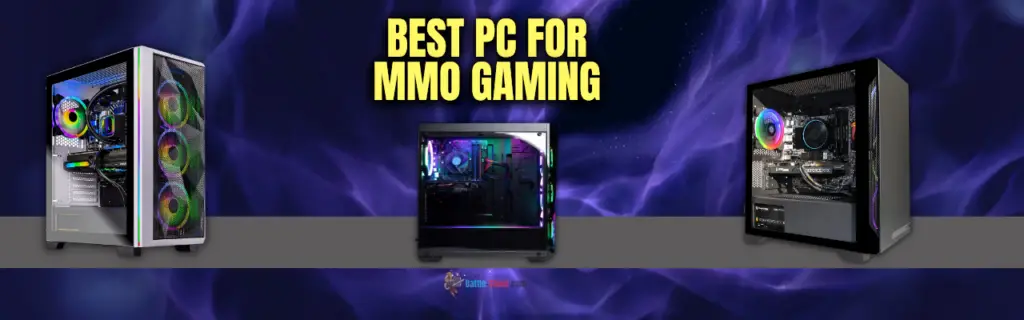 Top 5 Gaming PCs For MMO Gaming - Reviews And Comparisons - Battle-Shout