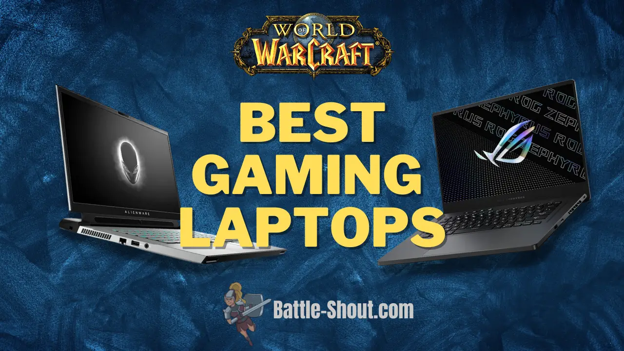 Best Gaming Laptops for Playing World of Warcraft