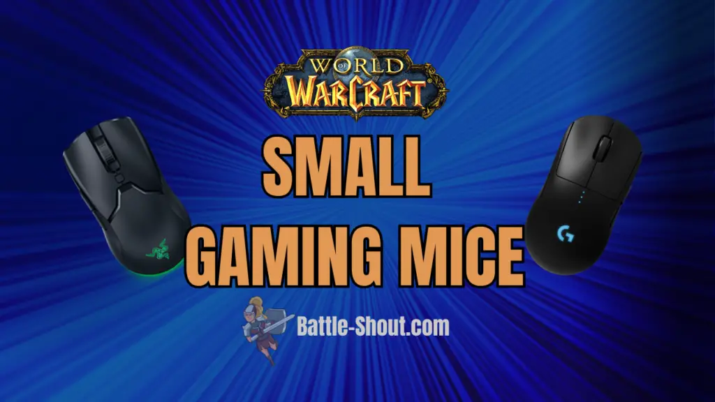 Top 5 Gaming Mice for Small Hands for World of Warcraft
