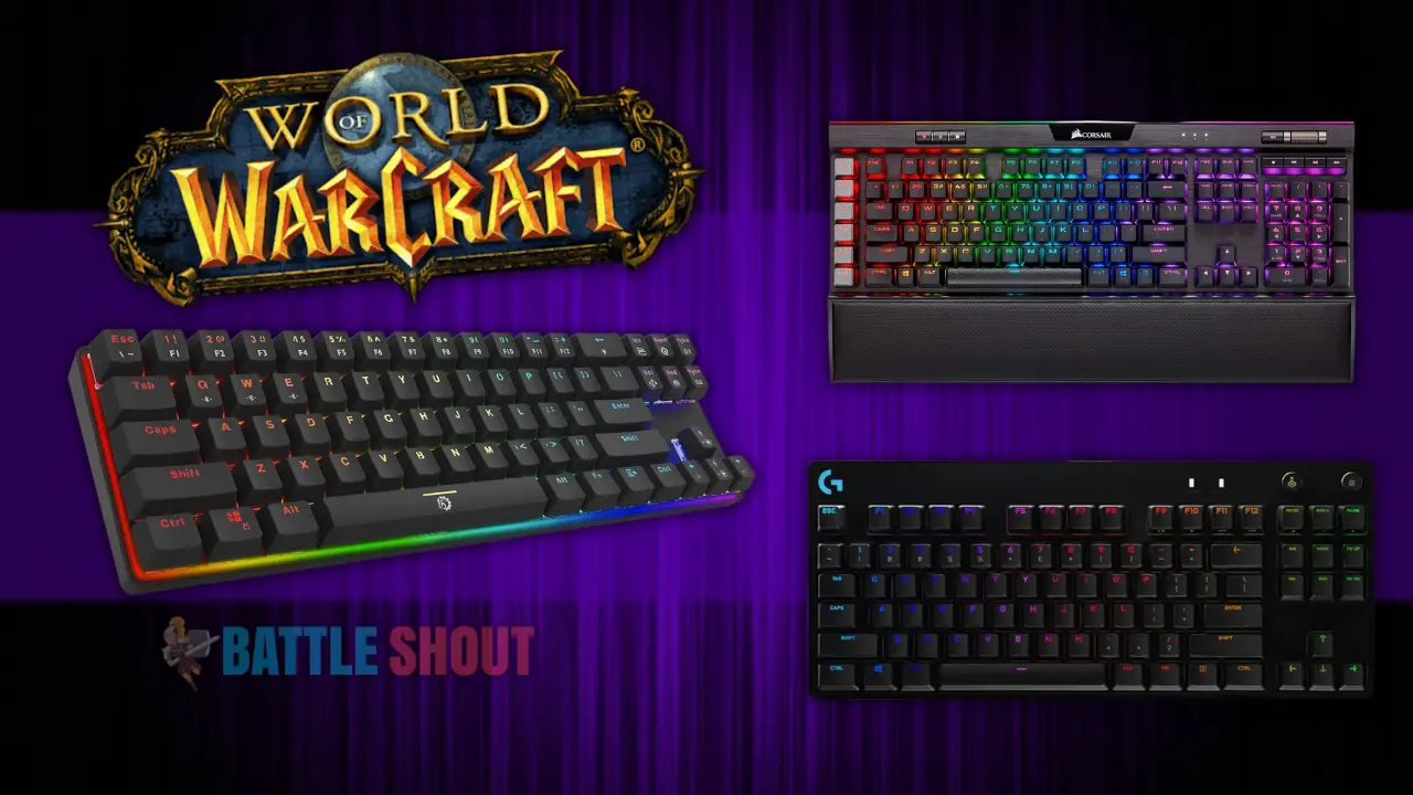 Top 5 Mechanical Gaming Keyboards For WoW
