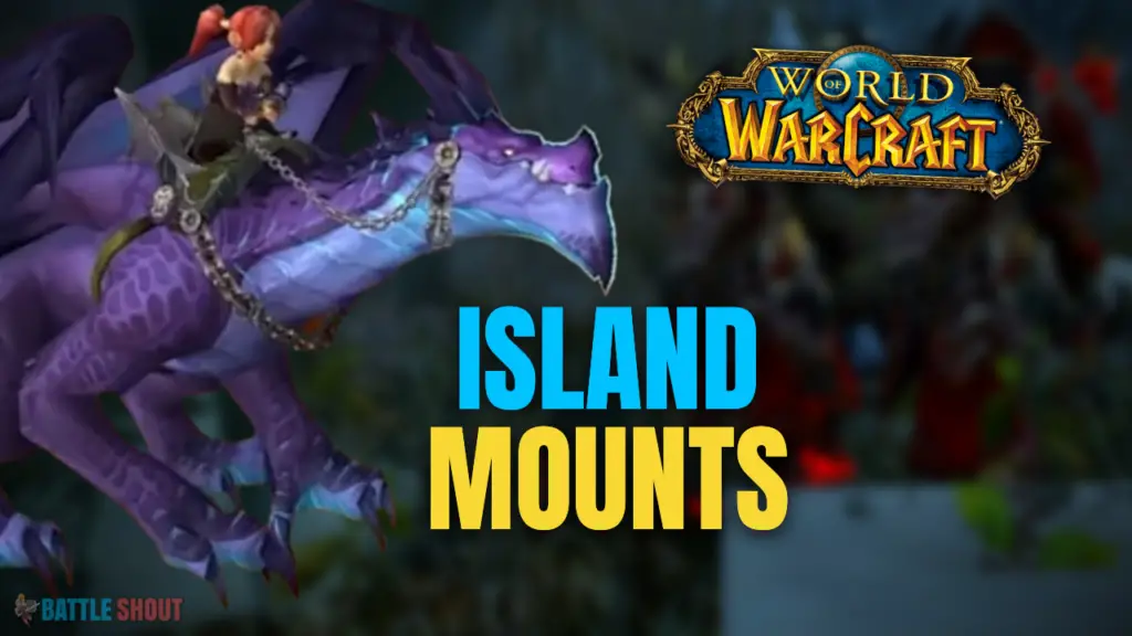 Wow Island Expedition Mount Guide