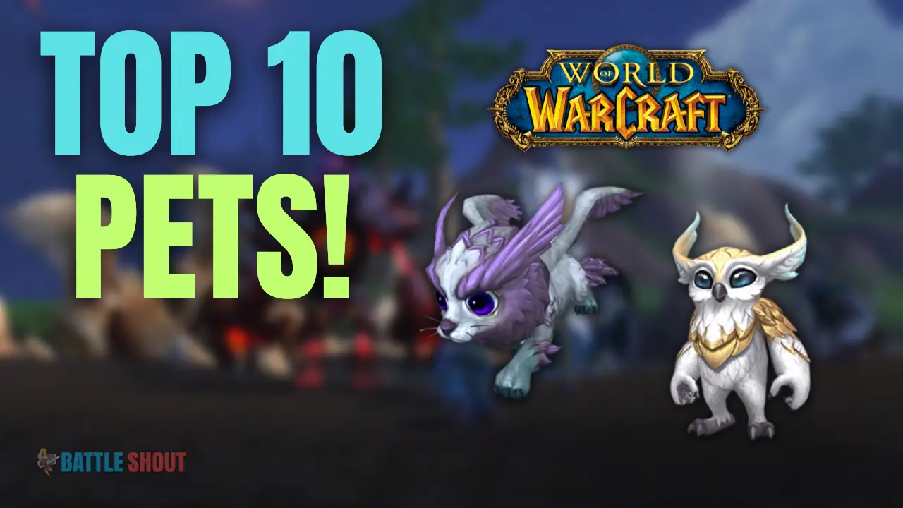 WoW Best Battle Pets: Unleash the Power of these Formidable Fighters!