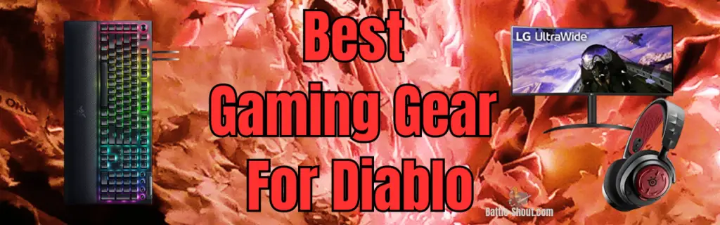 The Best Gaming Gear for Diablo 4 Banner